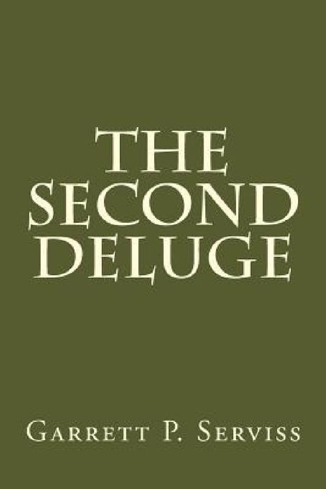 The Second Deluge by Garrett P. Serviss