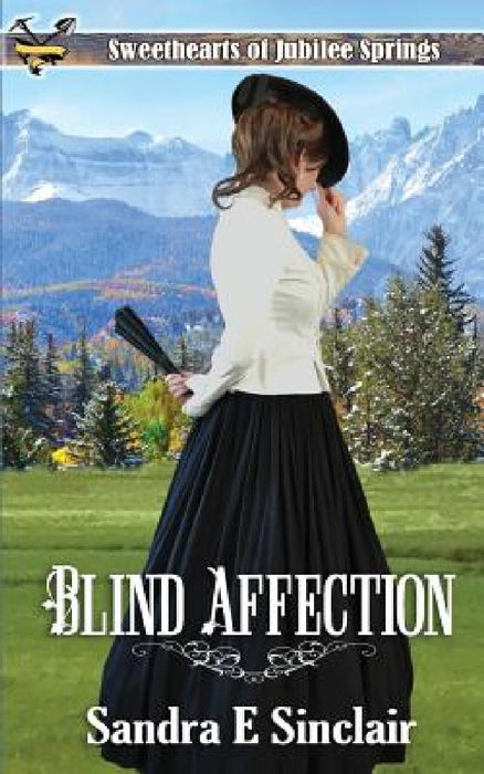 Blind Affection by Sandra E. Sinclair