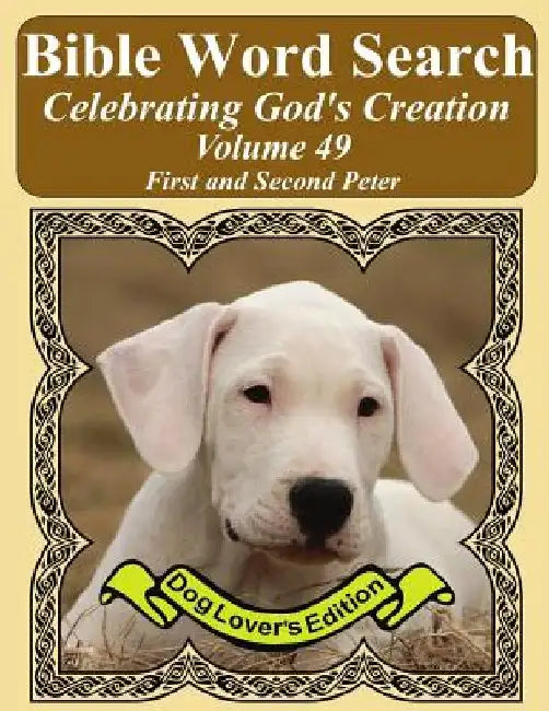 Bible Word Search Celebrating God's Creation Volume 49: First and Second Peter Extra Large Print by T. W. Pope
