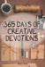 365 Days of Creative Devotions by Eliza Rich