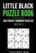 Little Black Puzzle Book: 100 Chewy Sudoku Puzzles - Book 2 by Claire Marie Smith