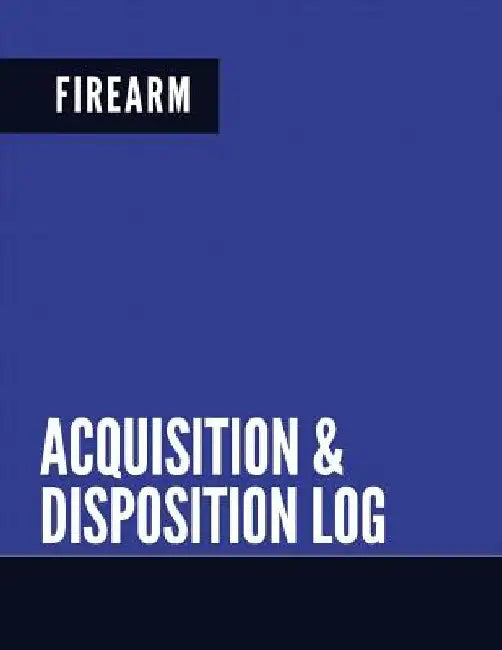 Firearm Acquisition & Disposition Log: Extra Large - Pages 150 by Creative Designs Publishers