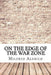 On the Edge of the War Zone by Mildred Aldrich