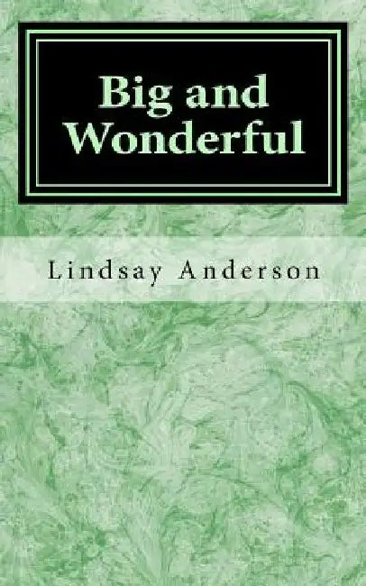 Big and Wonderful by Lindsay Anderson