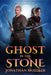 Ghost in the Stone by Jonathan Moeller