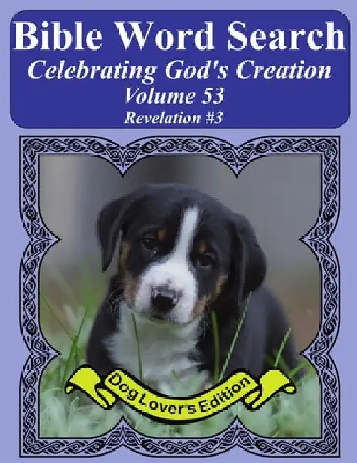Bible Word Search Celebrating God's Creation Volume 53: Revelation #3 Extra Large Print by T. W. Pope