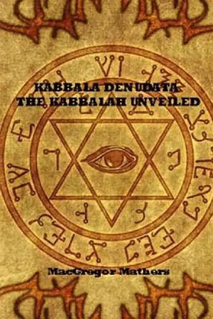 Kabbala Denudata The Kabbalah by MacGregor Mathers