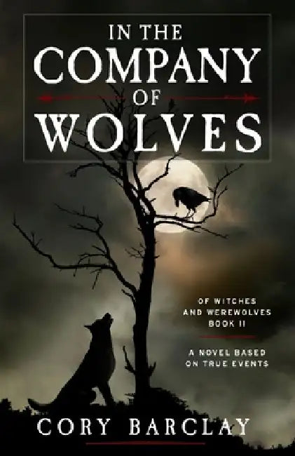 In the Company of Wolves by Cory Barclay