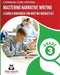 COMMON CORE WRITING Mastering Narrative Writing, Grade 3: A Guided Workbook for Writing Narratives by Test Mate Learning Resources