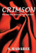 Crimson: The thin line between lust and love by S. Madaree