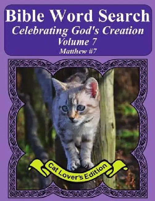 Bible Word Search Celebrating God's Creation Volume 7: Matthew #7 Extra Large Print by T. W. Pope