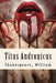Titus Andronicus by William Shakespeare