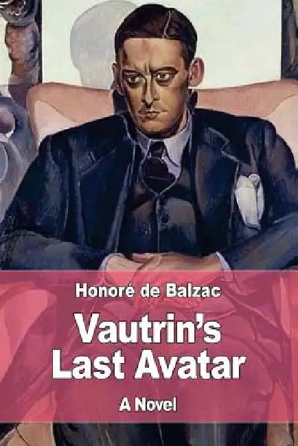 Vautrin's Last Avatar by James Waring