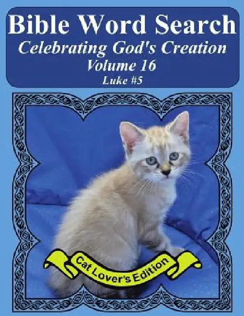 Bible Word Search Celebrating God's Creation Volume 16: Luke #5 Extra Large Print by T. W. Pope