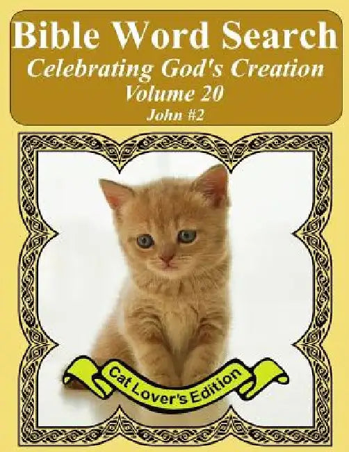 Bible Word Search Celebrating God's Creation Volume 20: John #2 Extra Large Print by T. W. Pope