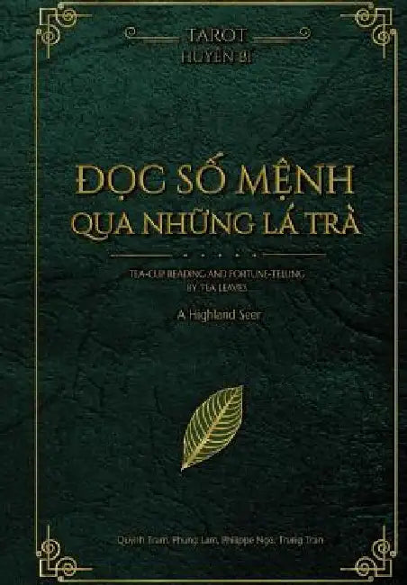Divination With Tea Leaves (Vietnamese Edition): Divination With Tea Leaves by Phat Nguyen
