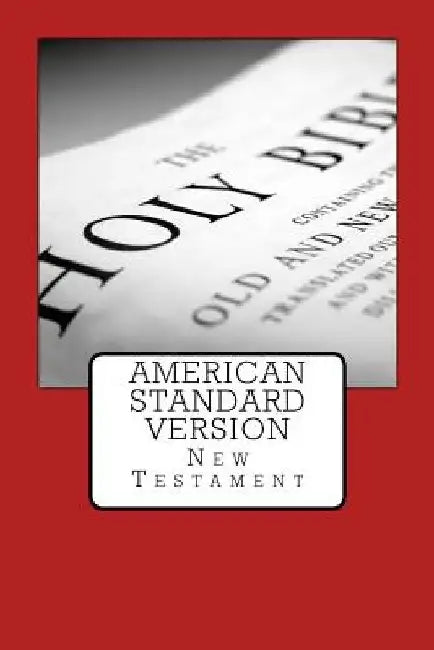 American Standard Version: New Testament by Justin Imel
