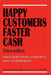 Happy Customers Faster Cash China edition: A practical guide to effective communication & practice in Credit Management by Alexander Lo
