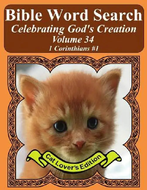Bible Word Search Celebrating God's Creation Volume 34: 1 Corinthians #1 Extra Large Print by T. W. Pope