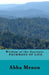 Wisdom of the Ancients - Pathways of Life by Abha Menon