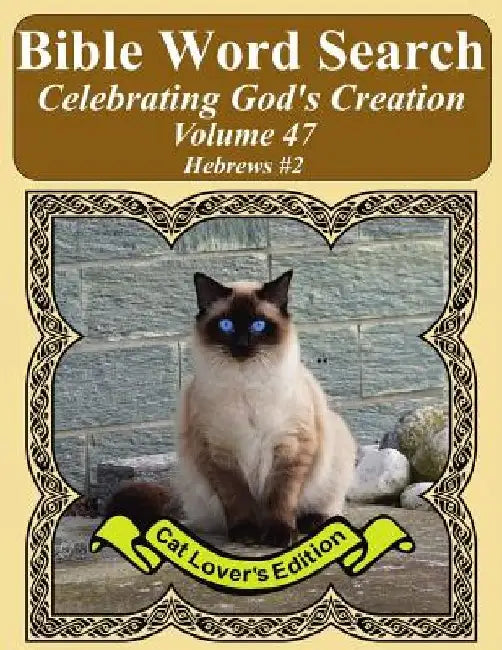 Bible Word Search Celebrating God's Creation Volume 47: Hebrews #2 Extra Large Print by T. W. Pope