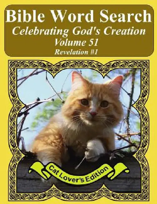 Bible Word Search Celebrating God's Creation Volume 51: Revelation #1 Extra Large Print by T. W. Pope