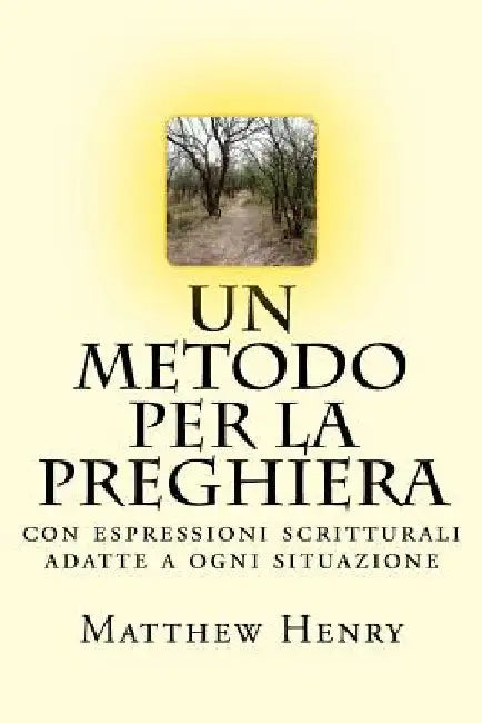 Un metodo per la preghiera by Caneparo, Simone