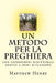 Un metodo per la preghiera by Caneparo, Simone