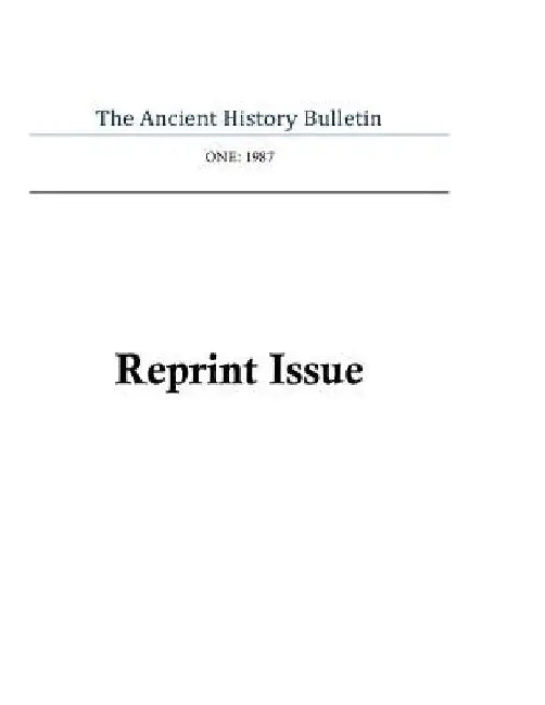 The Ancient History Bulletin Volume One: Reprint Issues by Timothy Howe