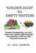 Golden Eggs for Empty Nesters: Instead of Downsizing When Your Children Have Left Home, Turn Your Home Into a Lucrative Business. Work from Home Usin by Marilyn Lundberg