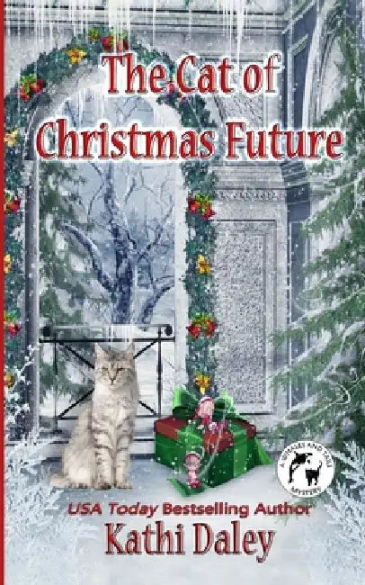 The Cat of Christmas Future by Kathi Daley