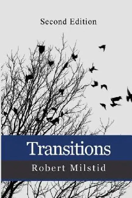Transitions by Robert Milstid