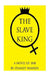 The Slave King by Stanley Warren