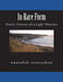 In Rare Form: Poetic Visions of a Lightworker by Nazeelah (Lightwarrior) Noorjahan DM