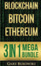 Blockchain: Bitcoin, Ethereum, Crytocurrency (An Easy to understand guide on Bitcoin, ethereum and Crytocurrency Investing includi by Gary Bukowski