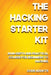 Hacking Starter Kit: An In-Depth and Practical Course for Beginners to Ethical Hacking. Including…: An In-Depth and Practical Course for Beginners to Ethical Hacking. Including… by Code Addicts