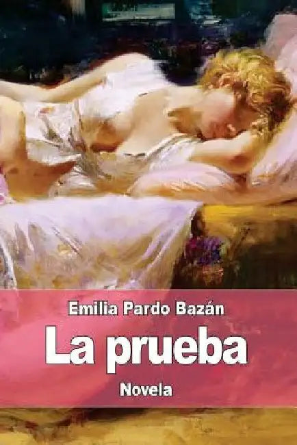 La prueba by Bazán, Emilia Pardo