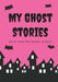 My Ghost Stories: Write Your Own Spooky Stories, 100 Pages, Hot Pink by Creative Kid