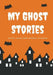 My Ghost Stories: Write Your Own Spooky Stories, 100 Pages, Pumpkin Orange by Creative Kid