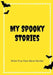 My Spooky Stories: Write Your Own Ghost Stories, 100 Pages, Bright Yellow by Creative Kid