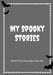 My Spooky Stories: Write Your Own Ghost Stories, 100 Pages, Graveyard Gray by Creative Kid