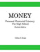 Money, Personal Financial Literacy for High School Students: Student Edition by Debra P. Avara