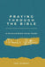 Praying Through Paul's Letters by Troy Schmidt