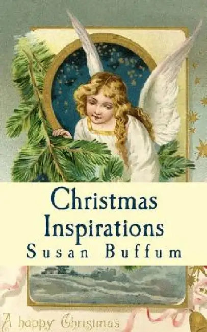 Christmas Inspirations by Susan Buffum