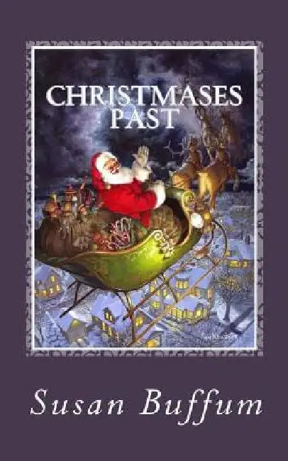 Christmases Past by Susan Buffum