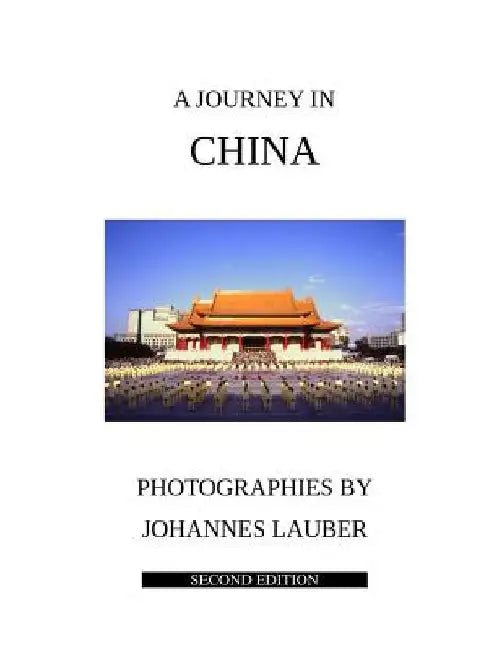 A Journey in China: Second Edition by Johannes Lauber