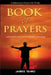 Book of Prayers: Prayer Selections by Category by James Taiwo