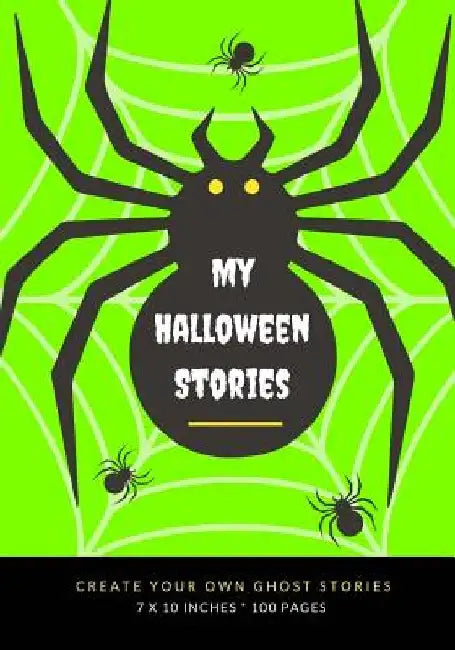 My Halloween Stories: Create Your Own Ghost Stories, 100 Pages, Slime Green by Creative Kid