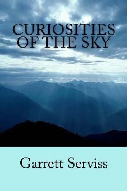 Curiosities of the Sky by Mybook