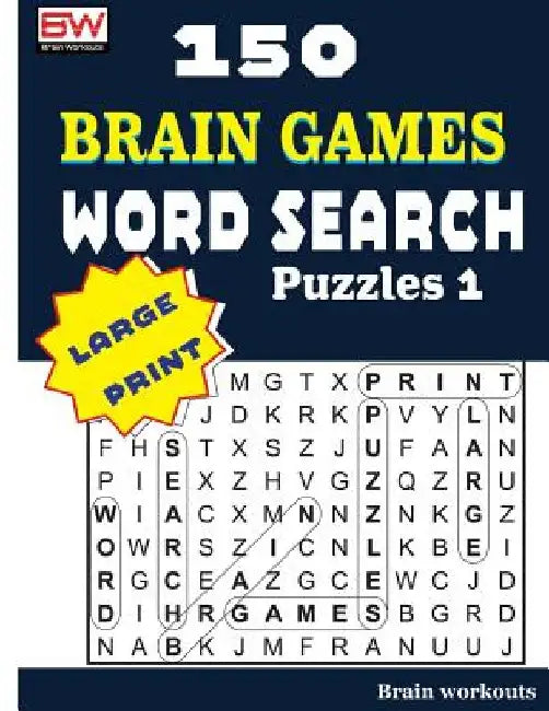 150 Brain Games - WORD SEARCH Puzzles 1 by Brain Workouts
